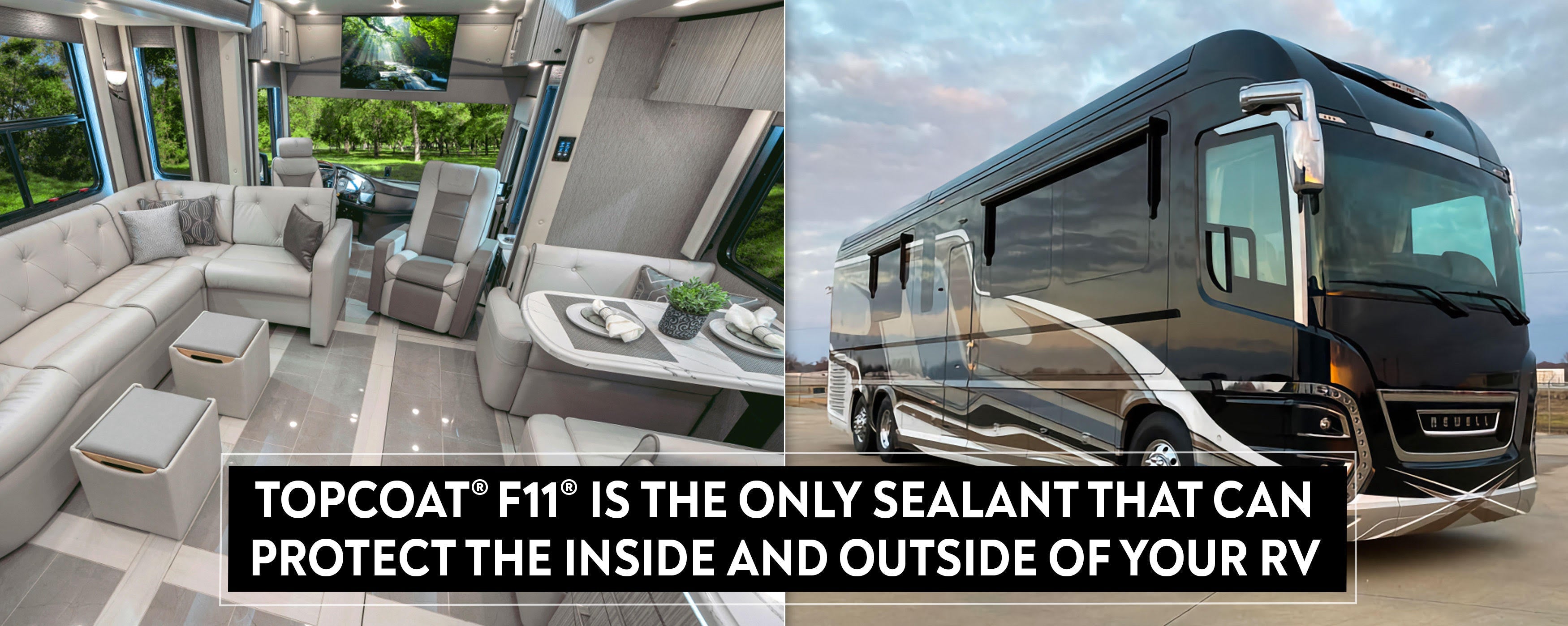 TopCoat® F11® Is the Only Sealant That Can Protect the Inside and Outside of Your RV - TopCoat Products, LLC