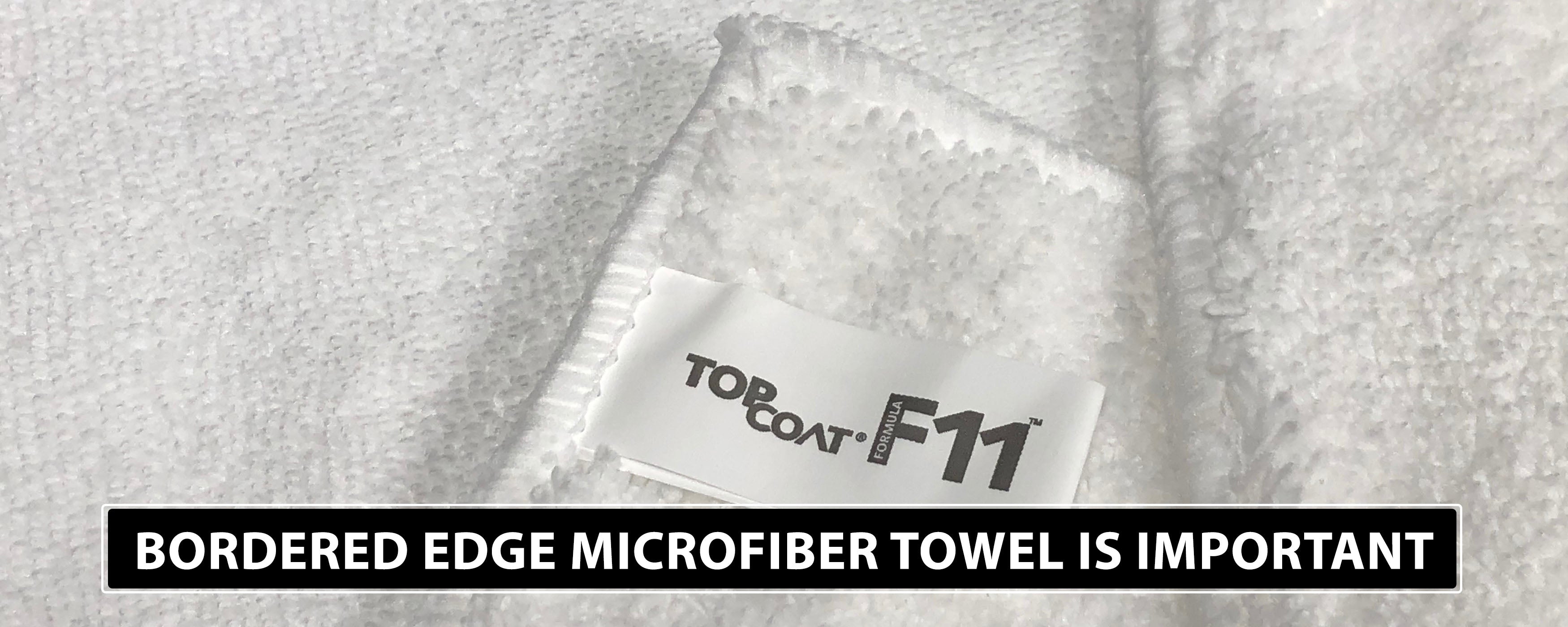 Why A Bordered Edge Microfiber Towel is Important - TopCoat Products, LLC