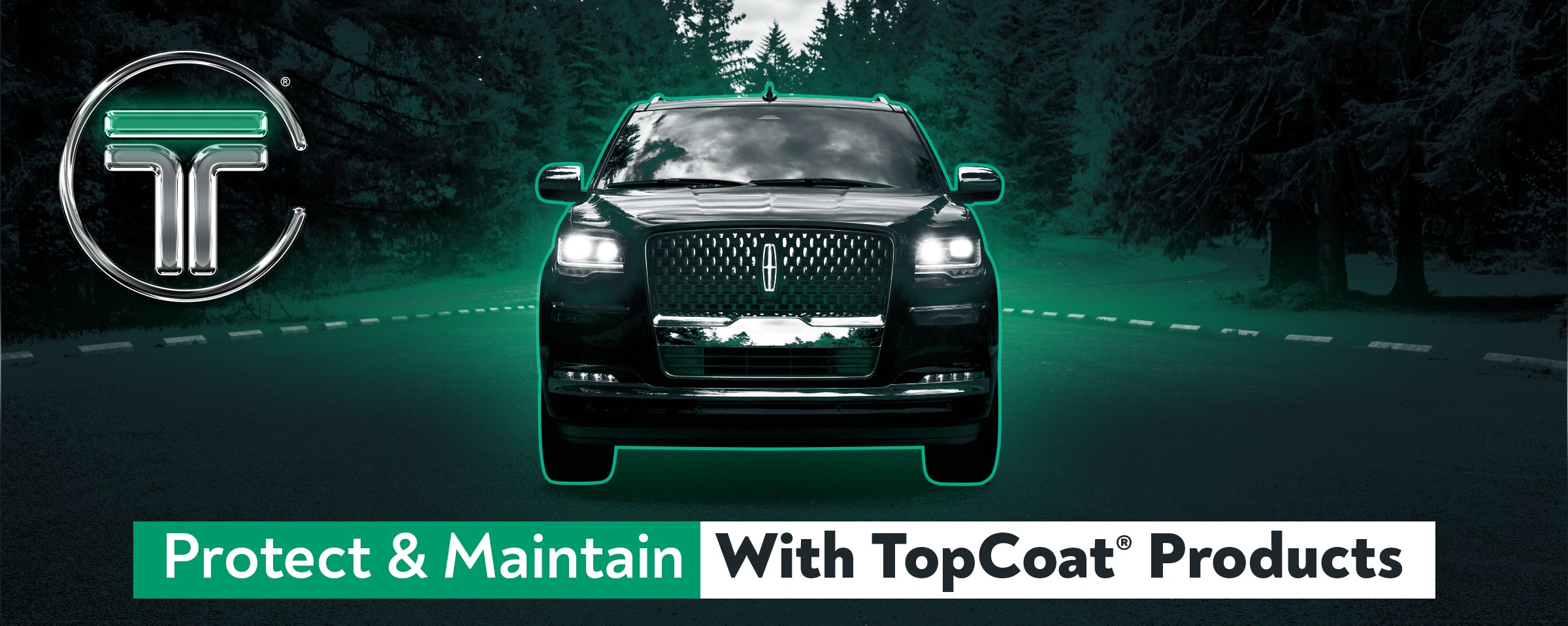 How To Protect and Maintain The Exterior Of Your Car, Truck, or SUV All Year Long with TopCoat® Products