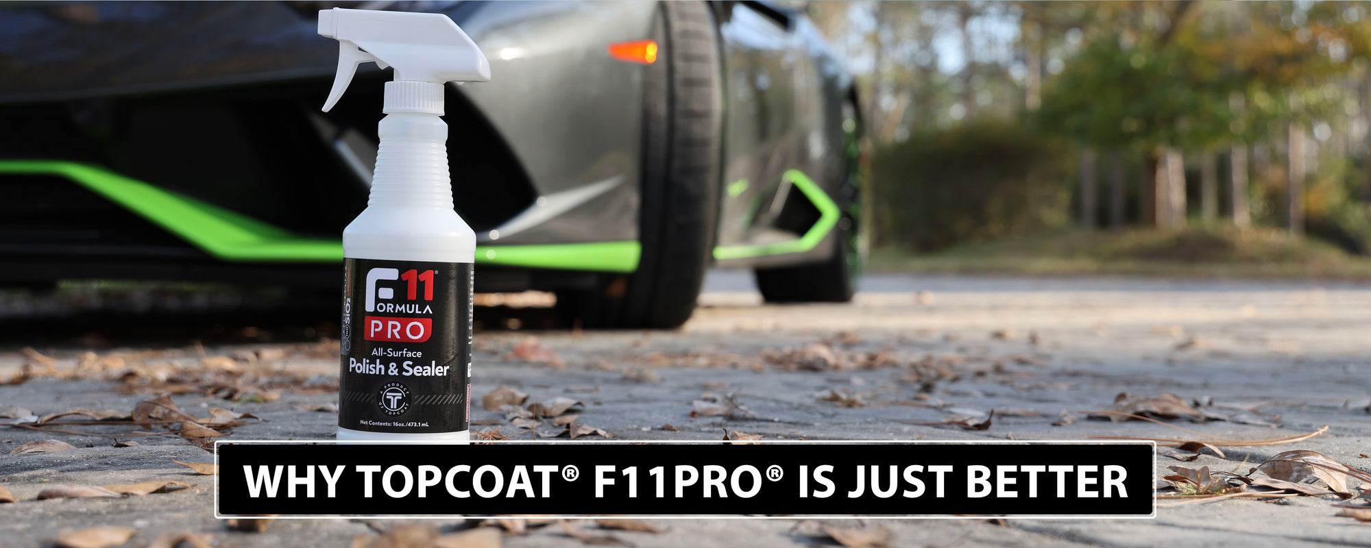 Why TopCoat® F11PRO® is Just Better