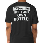 
Get Your Own Bottle Tee - TopCoat Products, LLC