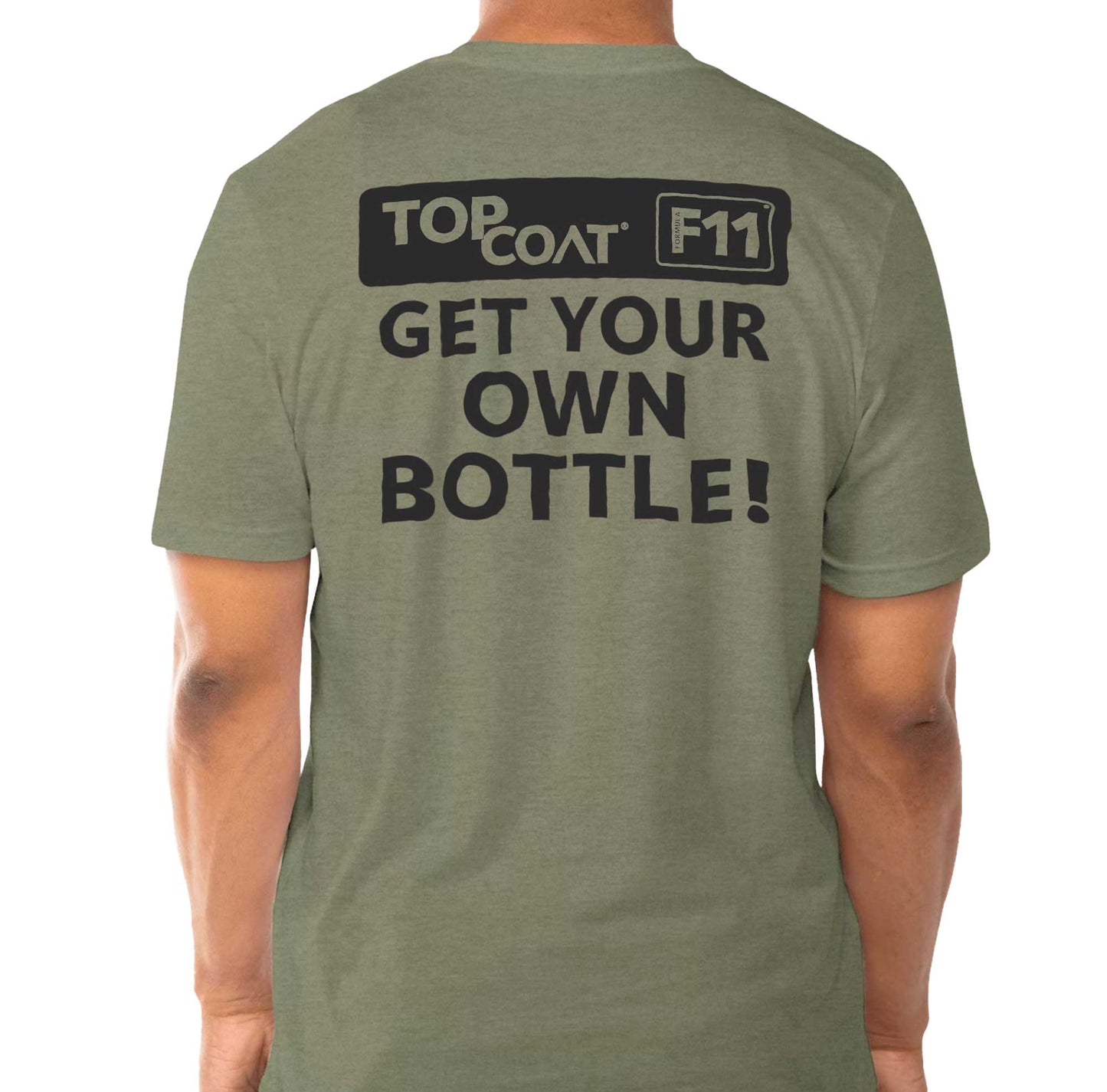 Get Your Own Bottle Tee - TopCoat Products, LLC