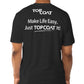 Make Life Easy Tee - TopCoat Products, LLC