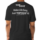 
Make Life Easy Tee - TopCoat Products, LLC