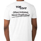 Often Imitated, Never Duplicated Tee - TopCoat Products, LLC