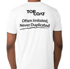 
Often Imitated, Never Duplicated Tee - TopCoat Products, LLC