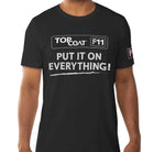 
Put It On Everything Tee - TopCoat Products, LLC