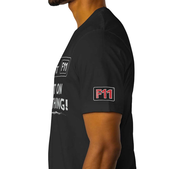 
Put It On Everything Tee - TopCoat Products, LLC