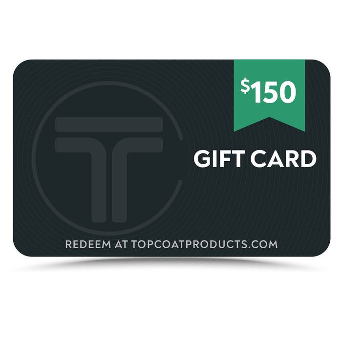 
TopCoat® Gift Card - TopCoat Products, LLC