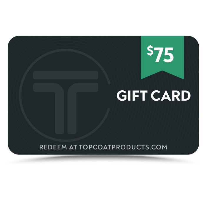 
TopCoat® Gift Card - TopCoat Products, LLC
